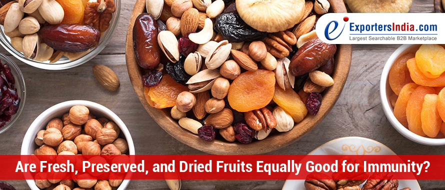 Are Fresh, Preserved, and Dried Fruits Equally Good for Immunity?