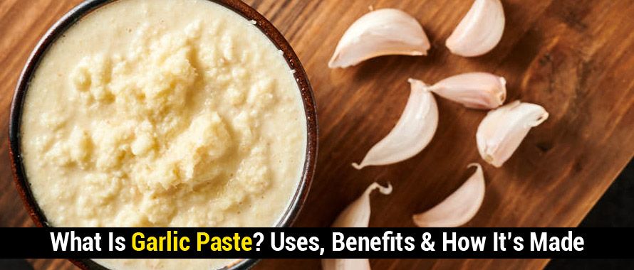What Is Garlic Paste? Uses, Benefits & How It’s Made