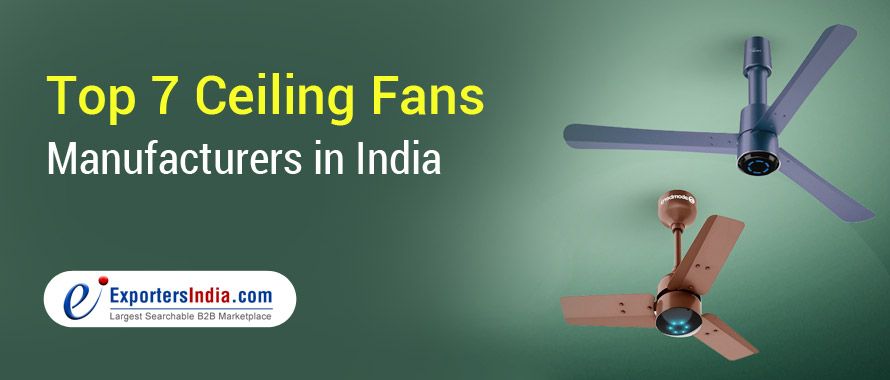 Top 7 Ceiling Fans Manufacturers in India