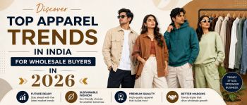 Top Apparel Trends in India for Wholesale Buyers in 2026