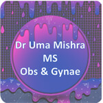 Dr Uma Mishra MBBS MD Gynecologist