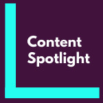 Content Spotlight