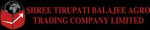 Shree Tirupati Balajee Agro Trading Company Limited