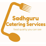 Sadhguru Catering Services