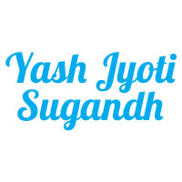 Yash Jyoti Sugandh