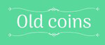 Old coins
