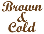 Brown and Cold