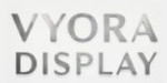 VYORA DISPLAY