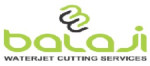 Balaji Waterjet Cutting Services
