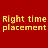Right Time Placement