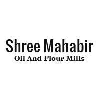 Shree Mahabir Oil And Flour Mills