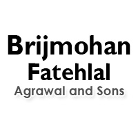 Brijmohan Fatehlal Agrawal and Sons