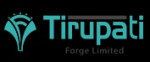 TIRUPATI FORGE LIMITED