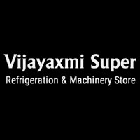 Vijaylaxmi Super Refrigeration & Machinery Store