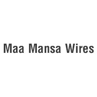 Maa Mansa Wires