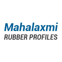 Mahalaxmi Rubber Profiles India Private Limited
