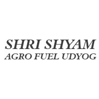Shri Shyam Agro Fuel Udyog