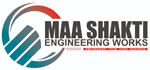 Maa Shakti Engineering Works