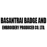 Basantrai Badge and Embroidery Producer Co. Ltd.