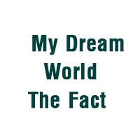My Dream World the Fact Logo