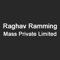 Raghav Ramming Mass Private Limited