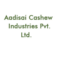 Aadisai Cashew Industries Pvt. Ltd.