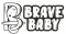 Bravebaby