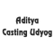 Aditya Casting Udyog
