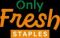 Only Fresh Staples