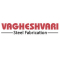 Vagheshvari Steel Fabrication