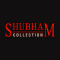 Shubham Collection