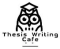 thesis writing cafe