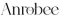 Anrobee