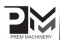 Prem machinery