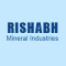 Rishabh Mineral Industries