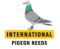 INTERNATIONAL PIGEON NEEDS