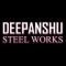 Deepanshu Steel Works