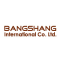 Bangshang International Co.,Ltd