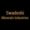 Swadeshi Minerals Industries ,..