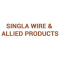 Singla Wire and Allied Products