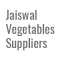Jaiswal Vegetables Suppliers