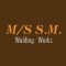 M/s S.m. Welding Works