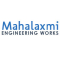 Mahalaxmi Engineering Works Mahalaxmi Engineering Works
