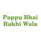 Pappu Bhai Rakhi Wala