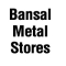 Bansal Metal Stores