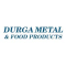 Durga Metal & Food Products Durga Metal & Food Products