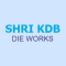 Shri KDB Die Works