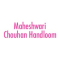Maheshwari Chouhan Handloom