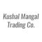 Kushal Mangal Trading Co Kushal Mangal Trading Co
