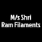 M/s Shri Ram Filaments